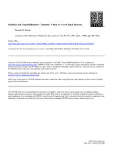 Statistics and Causal Inference: Comment: Which Ifs Have Causal Answers Donald B. Rubin Journal of the American Statistical Association, Vol. 81, No[removed]Dec., 1986), pp[removed]Stable URL: http://links.jstor.org/sic