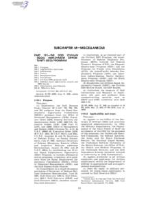 SUBCHAPTER M—MISCELLANEOUS (c) Authorizes, as an integral part of the Civilian EEO Program, the establishment of Special Emphasis Programs (SEPs) entitled the Federal Women’s Program (FWP), the Hispanic Employment Pr