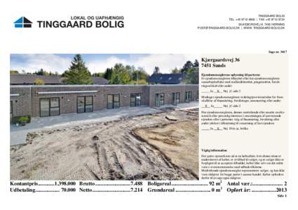 TINGGAARD BOLIG TEL. +[removed] | FAX +[removed]
