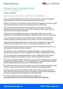 News Release Minister Martin Hamilton-Smith Minister for Investment and Trade Saturday, 17 January, 2015  India trip opens new doors for collaboration and investment