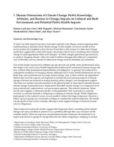 9. Human Dimensions of Climate Change: Public Knowledge, Attitudes, and Barriers to Change; Impacts on Cultural and Built Environment; and Potential Public Health Impacts Denise Lach1,Joe Cone2, Bob Doppelt3, Michael Heu