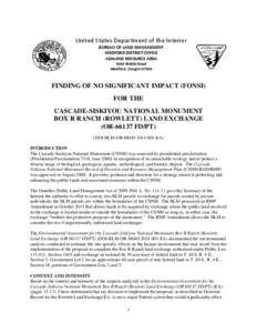 Finding of No Significant Impact (FONSI) for the Cascade-Siskiyou National Monument Box R Ranch (Rowlett) Land Exchange (OR[removed]FD/PT)