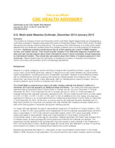 This is an official  CDC HEALTH ADVISORY Distributed via the CDC Health Alert Network January 23, 2015, 14:00 ET (2:00 PM ET) CDCHAN-00376