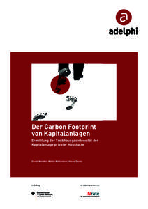 Der Carbon Footprint von Kapitalanlagen Ermittlung der Treibhausgasintensität der Kapitalanlage privater Haushalte  Daniel Wendler, Walter Kahlenborn, Hauke Dierks