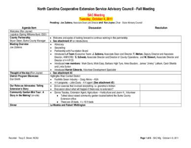 North Carolina Cooperative Extension Service Advisory Council - Fall Meeting SAC Meeting Tuesday, October 4, 2011 Presiding: Joe Zublena, Associate Dean and Director and Ron Joyner, Chair - State Advisory Council