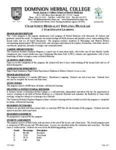 North America’s Oldest School of Herbal Medicine #[removed]Byrne Road, Burnaby, BC V5J 3J1 Canada Phone: [removed]Toll Free: 1-888-DHC-1926 Fax: [removed]Email: [removed] www.dominionherbal