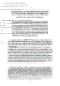 American Economic Review 101 (February 2011): 129–157 http://www.aeaweb.org/articles.php?doi=aerIs Tiger Woods Loss Averse? Persistent Bias in the Face of Experience, Competition, and High Stakes By 