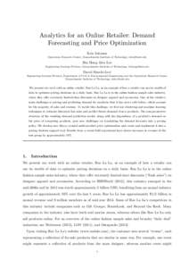 Analytics for an Online Retailer: Demand Forecasting and Price Optimization Kris Johnson Operations Research Center, Massachusetts Institute of Technology, [removed]  Bin Hong Alex Lee