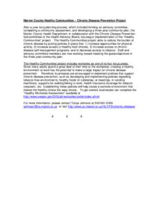 Marion County Healthy Communities – Chronic Disease Prevention Project After a year long planning process, which included forming an advisory committee, completing a community assessment, and developing a three-year co