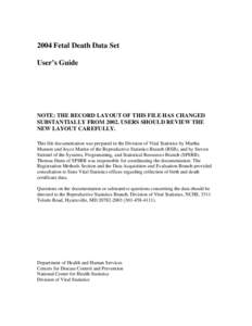 Notice of Error in the 2003 and 2004 Fetal Death Data Files and Instructions for Correcting for the Error
