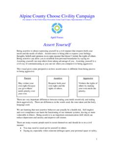 Alpine County Choose Civility Campaign (An initiative of the Child Abuse Prevention Council and County Superintendent of Schools) April Focus:  Assert Yourself