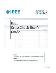 IEEE CrossCheck User’s Guide Part 1 Overview of CrossCheck within ScholarOne Manuscripts