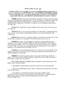 RESOLUTION NO[removed]_41_  l A RESOLUTION OF THE BOARD OF COUNTY COMMISSIONERS OF RIO BL NCO COUNTY, COLORADO, AUTHORIZING THE ACQUISITION OF ADDITIONAL JliGHTOF-WAY FOR THE COUNTY ROAD 10 BRIDGE REPLACEMENT AND EXEMirTI