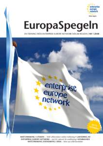 EuropaSpegeln En tidning från Enterprise Europe Network Mälar Region | Nr[removed]Nyt nu m t mer