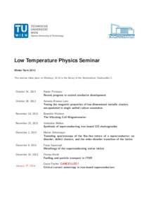 Low Temperature Physics Seminar Winter Term 2013 h?Bb b2KBM` iF2b TH+2 QM JQM/vb- Re,R8 BM i?2 HB#``v Q7 i?2 iQKBMbiBimi- ai/BQMHH22 kX P+iQ#2` R9- kyRj