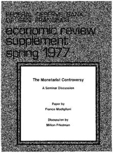 THE MONETARIST CONTROVERSY  CONTENTS Page  Presentation by Franco Modigliani . . . . . . . . . . . . . . . . . . . . . . . . . . . . . . . . . . . . . . . . . . . . . . . . . . . .. 5