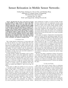 Sensor Relocation in Mobile Sensor Networks Guiling Wang, Guohong Cao, Tom La Porta, and Wensheng Zhang Department of Computer Science & Engineering The Pennsylvania State University University Park, PA[removed]Email: {gui