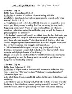 ‘100 DAY JOURNEY’: ‘The Life of Jesus - Part III’ Monday: Day 81 Bible: Read 1Corinthians 10:6-13 Reflection: 1. Stories of God and His relationship with His people have been handed down from generation to genera