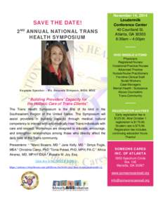 SAVE THE DATE! 2ND ANNUAL NATIONAL TRANS HEALTH SYMPOSIUM Keynote Speaker – Ms. Amanda Simpson, MBA, MSE