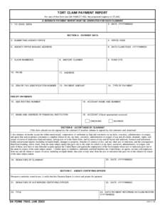 TORT CLAIM PAYMENT REPORT For use of this form see DA PAM[removed]; the proponent agency is OTJAG. 1. TO: DFAS, DSSN  A SEPARATE PAYMENT REPORT MUST BE COMPLETED FOR EACH CLAIMANT