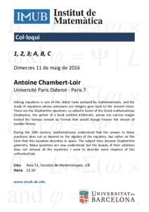 Col·loqui 1, 2, 3; A, B, C Dimecres 11 de maig de 2016 Antoine Chambert-Loir Université Paris Diderot - Paris 7