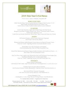2014 New Year’s Eve Menu Please order by noon on Monday, December 29th HORS D’OEUVRES Coffee Poached Pears; Chèvre; Candied Walnut; Orange on Seed Crackers (V, GF) Mini Perogie with Braised Shortrib and Cheese Curds