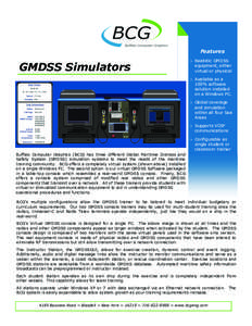 Features  GMDSS Simulators  Realistic GMDSS equipment, either