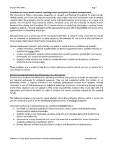 Research Ethics Office  Page 1 Guidelines on course-based research involving human participants (Students as researchers) The University of Alberta encourages integration of research and teaching throughout its programmi