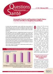 n° 139 - February 2009  Geographic Context and Population’s Health Status: from the CUA Effect to Neighbourhood Effects Caroline Allonier, Thierry Debrand, Véronique Lucas-Gabrielli, Aurélie Pierre