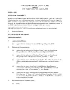 COUNCIL MEETING OF AUGUST 25, 2014 7:00 P.M. CITY CLERK’S COUNCIL AGENDA FILE ROLL CALL: PLEDGE OF ALLEGIANCE: Motion by Council that the Open Meetings Act is posted on the southeast wall of the City Council