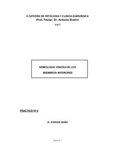 II CATEDRA DE PATOLOGIA Y CLINICA QUIRURGICA  Prof. Titular: Dr. Antonio Brahin