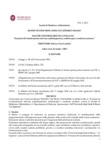 D.R. nFacoltà di Medicina e Odontoiatria BANDO DI CONCORSO ANNO ACCADEMICOMASTER UNIVERSITARIO DI I LIVELLO IN “Funzioni di Coordinamento nell’area radiodiagnostica, radioterapica e medicina nuclea