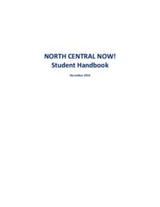 NORTH CENTRAL NOW! Student Handbook December 2014 Table of Contents North Central Michigan College Mission ........................................ 1