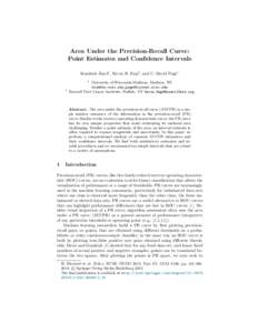 Area Under the Precision-Recall Curve: Point Estimates and Confidence Intervals Kendrick Boyd1 , Kevin H. Eng2 , and C. David Page1 1  2