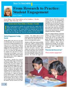 TALK TO TEACHERS  From Research to Practice: Student Engagement Karen V. Bedell Series Editors: Prof. Punya Mishra & Prof. Matthew J. Koehler