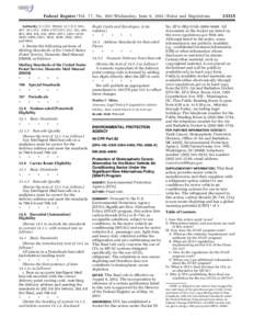 Federal Register / Vol. 77, No[removed]Wednesday, June 6, [removed]Rules and Regulations Authority: 5 U.S.C. 552(a); 13 U.S.C 301– 307; 18 U.S.C. 1692–1737:39 U.S.C. 101, 401, 403, 404, 414, 416, 3001–3011, 3201–321