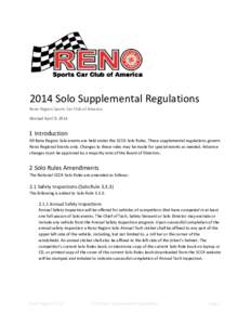 2014 Solo Supplemental Regulations Reno Region Sports Car Club of America Revised April 9, [removed]Introduction All Reno Region Solo events are held under the SCCA Solo Rules. These supplemental regulations govern