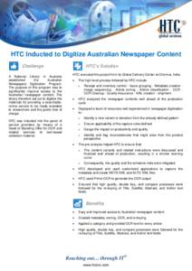 HTC Inducted to Digitize Australian Newspaper Content HTC’s Solution Challenge A National Library in Australia established