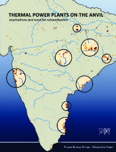 THERMAL POWER PLANTS ON THE ANVIL Implications and Need for Rationalisation Discussion Paper by Prayas Energy Group