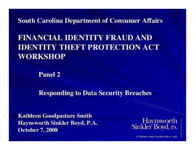 Business / Computer security / Data security / Computer law / Crimes / Identity theft / Information security / Gramm–Leach–Bliley Act / Customer relationship management / Security / Law / United States federal banking legislation