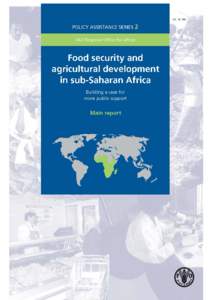 Policy Assistance Series Food Security and Agricultural Development in Sub-Saharan Africa Building a Case for More Public Support Main Report by