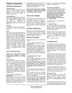 TERMS & CONDITIONS ORDERING INFORMATION Authorized Dealers Possession of this catalog/price list does not imply the right to purchase products illustrated and priced herein. Sales are