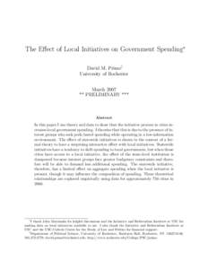 The Effect of Local Initiatives on Government Spending∗ David M. Primo† University of Rochester March 2007 ** PRELIMINARY ***
