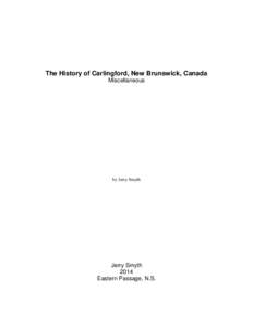 The History of Carlingford, New Brunswick, Canada Miscellaneous by Jerry Smyth  Jerry Smyth