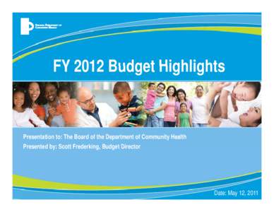 Microsoft PowerPoint - FY 2012 Budget Overview for Board TO POST [Compatibility Mode]