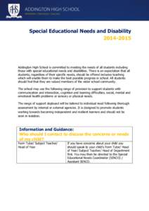 Special Educational Needs and Disability[removed]Addington High School is committed to meeting the needs of all students including those with special educational needs and disabilities. There is an expectation that all