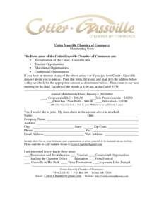 Cotter Gassville Chamber of Commerce Membership Form The focus areas of the Cotter Gassville Chamber of Commerce are: