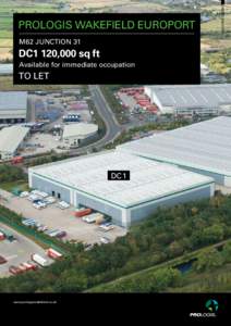 M62 Junction 31  DC1 120,000 sq ft Available for immediate occupation  TO LET