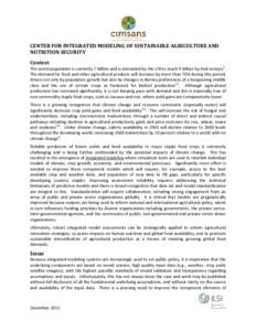 CENTER FOR INTEGRATED MODELING OF SUSTAINABLE AGRICULTURE AND NUTRITION SECURITY Context The world population is currently 7 billion and is estimated by the UN to reach 9 billion by mid-century1. The demand for food and 