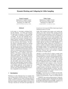 Dynamic Blocking and Collapsing for Gibbs Sampling  Deepak Venugopal Department of Computer Science The University of Texas at Dallas Richardson, TX 75080, USA